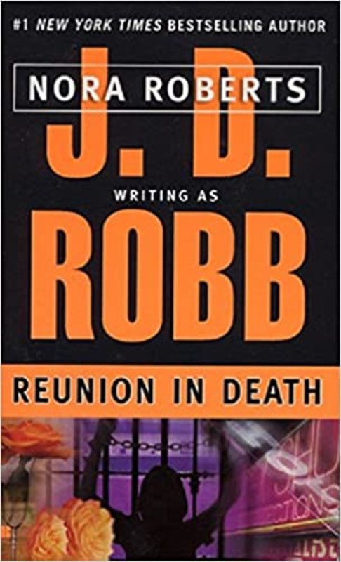 Book cover for "Reunion in Death" by JD Robb