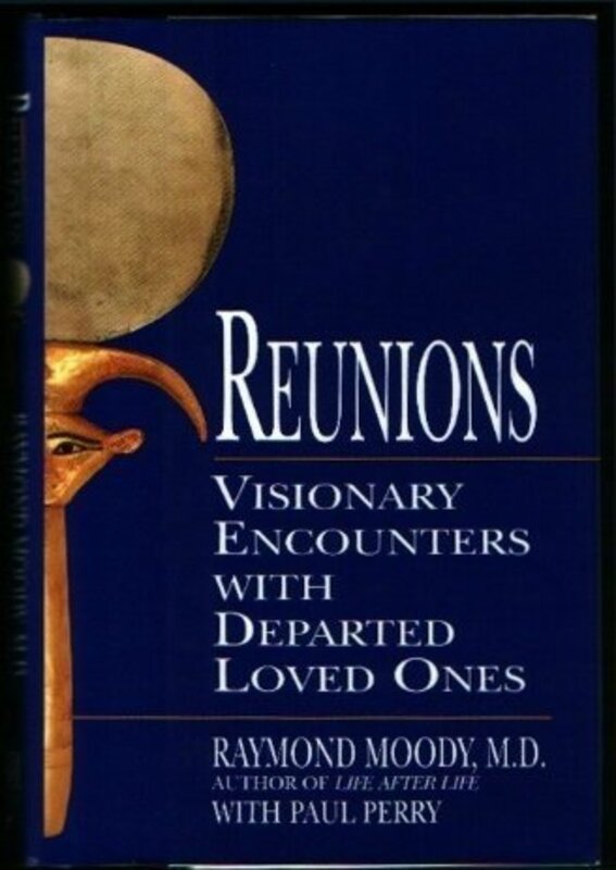Book cover for "Reunions" by Raymond A Moody Jr