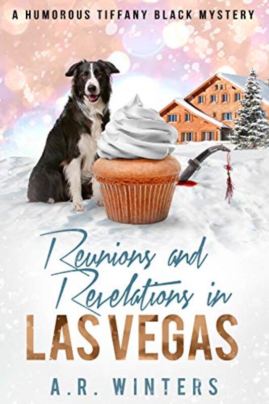 Book cover for "Reunions and Revelations in Las Vegas" by AR Winters