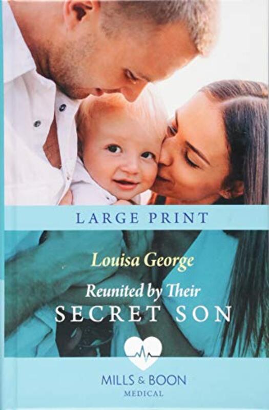 Book cover for "Reunited by Their Secret Son" by Louisa George
