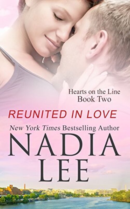 Book cover for "Reunited in Love" by Nadia Lee