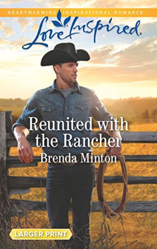 Book cover for "Reunited with the Rancher" by Brenda Minton