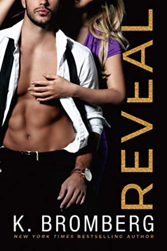 Book cover for "Reveal" by K Bromberg