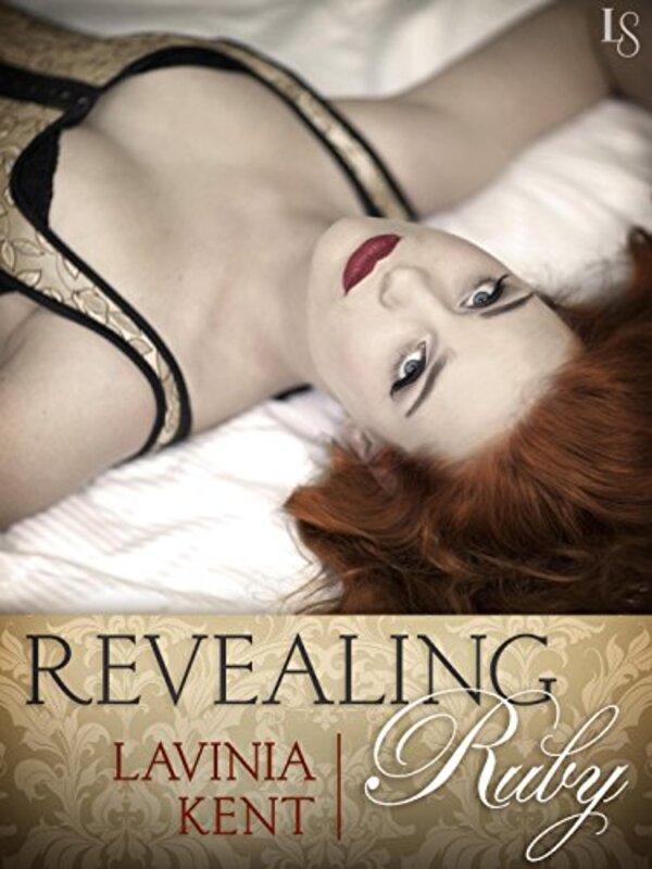 Book cover for "Revealing Ruby" by Lavinia Kent