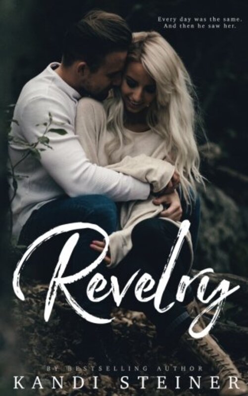 Book cover for "Revelry" by Kandi Steiner
