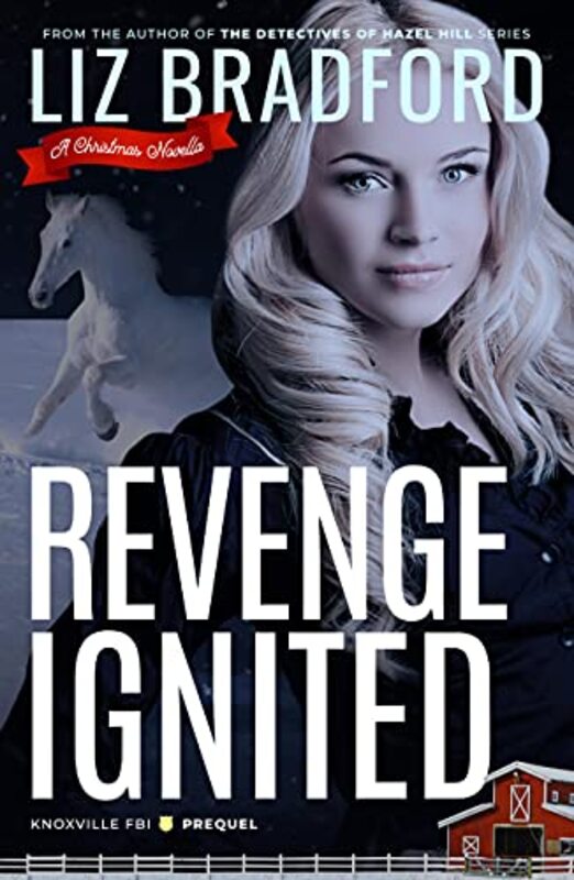Book cover for "Revenge Ignited" by Liz Bradford