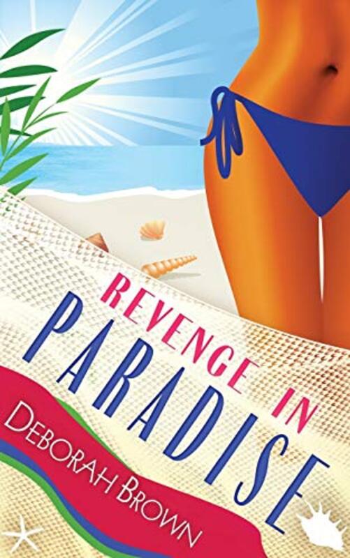 Book cover for "Revenge in Paradise" by Deborah Brown