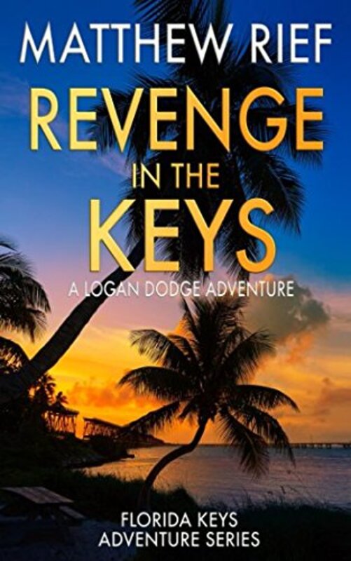 Book cover for "Revenge in the Keys" by Matthew Rief