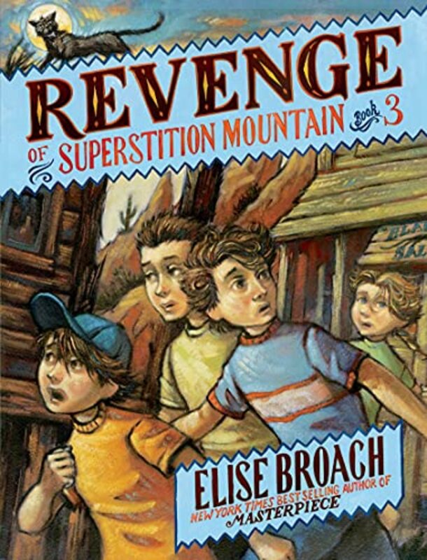 Book cover for "Revenge of Superstition Mountain" by Elise Broach
