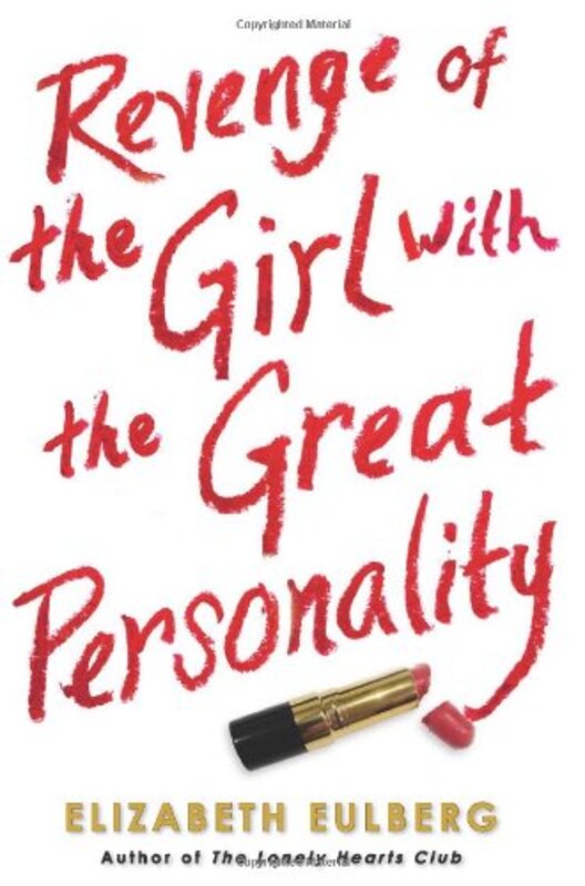Book cover for "Revenge of the Girl With the Great Personality" by Elizabeth Eulberg