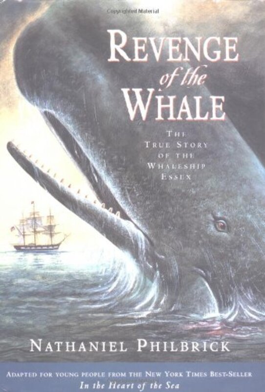 Book cover for "Revenge of the Whale" by Nathaniel Philbrick