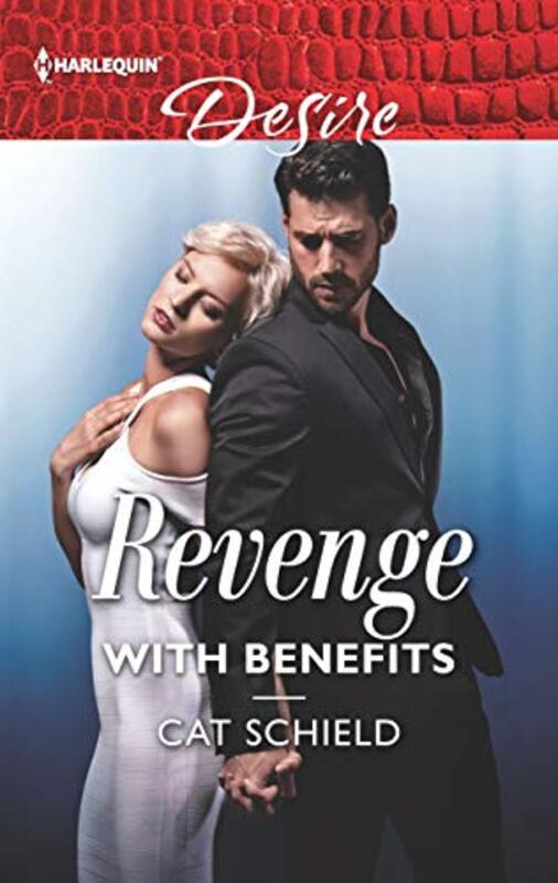 Book cover for "Revenge with Benefits" by Cat Schield