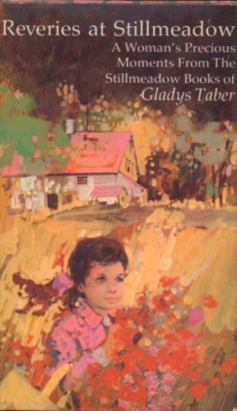 Book cover for "Reveries at Stillmeadow" by Gladys Taber
