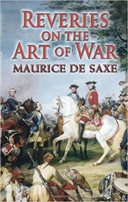 Book cover for "Reveries on the Art of War" by Maurice de Saxe