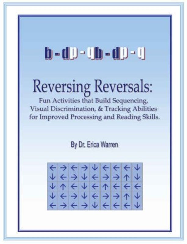 Book cover for "Reversing Reversals: Fun Activities That Build Sequencing, Visual Discrimination And Tracking Abilities For Improved Processing And Reading Skills" by Warren W Wiersbe