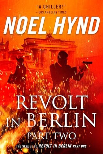 Book cover for "Revolt in Berlin: Part Two" by Noel Hynd