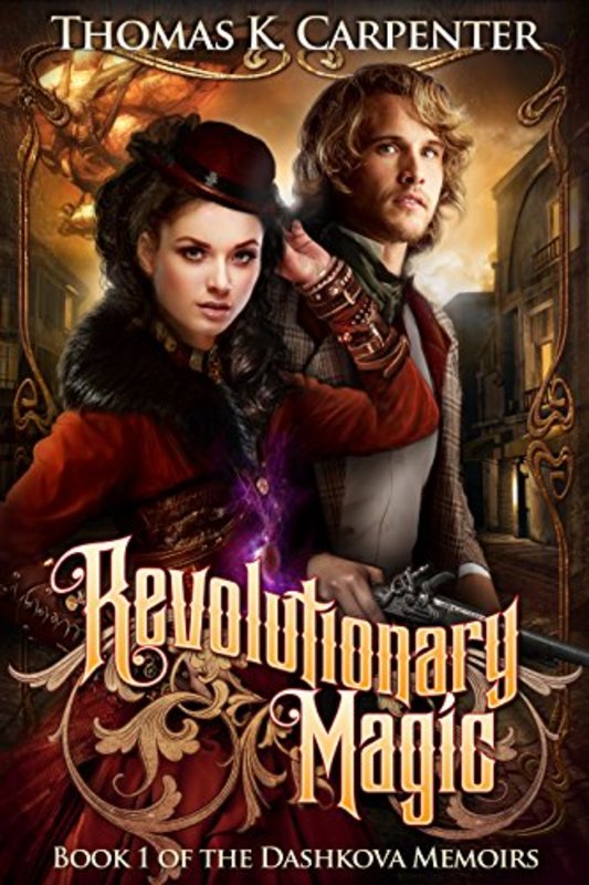 Book cover for "Revolutionary Magic" by Thomas K Carpenter
