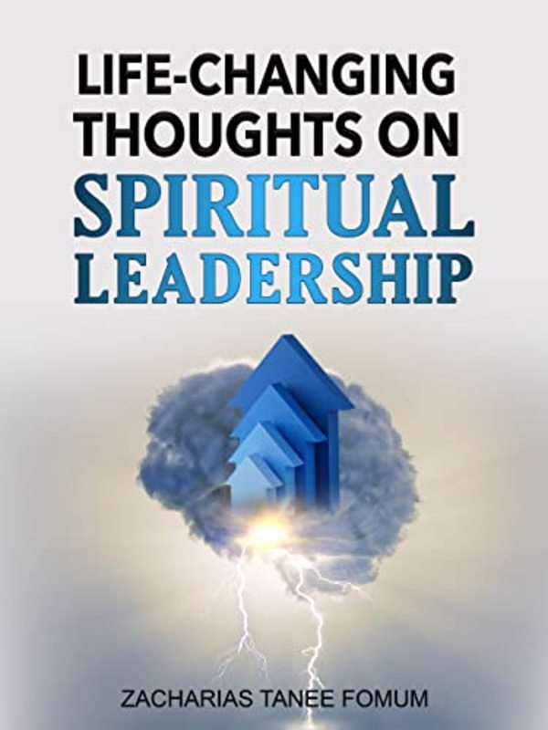 Book cover for "Revolutionary Thoughts on Spiritual Leadership" by Zacharias Tanee Fomum