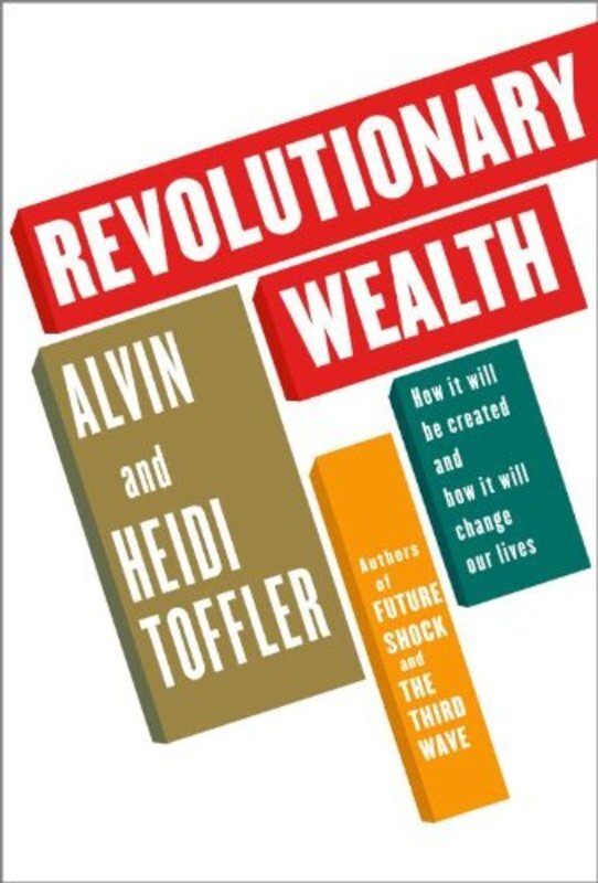Book cover for "Revolutionary Wealth" by Alvin Toffler