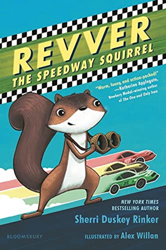 Book cover for "Revver the Speedway Squirrel" by Sherri Duskey Rinker