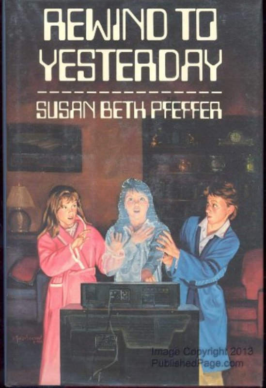 Book cover for "Rewind to Yesterday" by Susan Beth Pfeffer