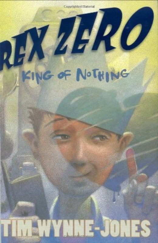 Book cover for "Rex Zero, King of Nothing" by Tim Wynne Jones