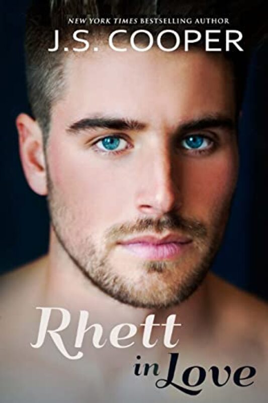 Book cover for "Rhett in Love" by JS Cooper