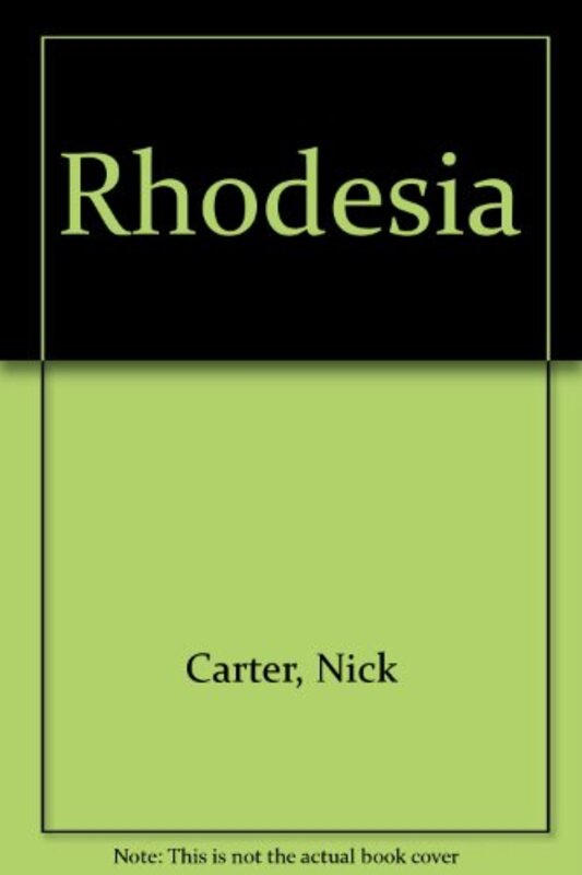 Book cover for "Rhodesia" by Nick Carter