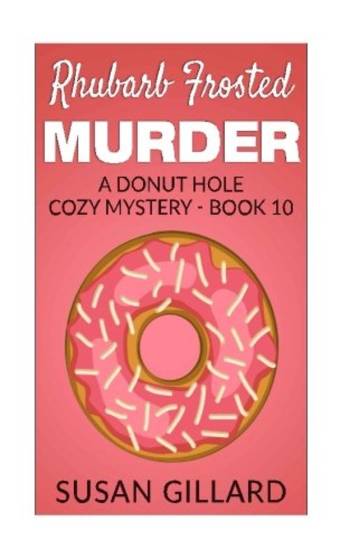 Book cover for "Rhubarb Frosted Murder" by Susan Gillard