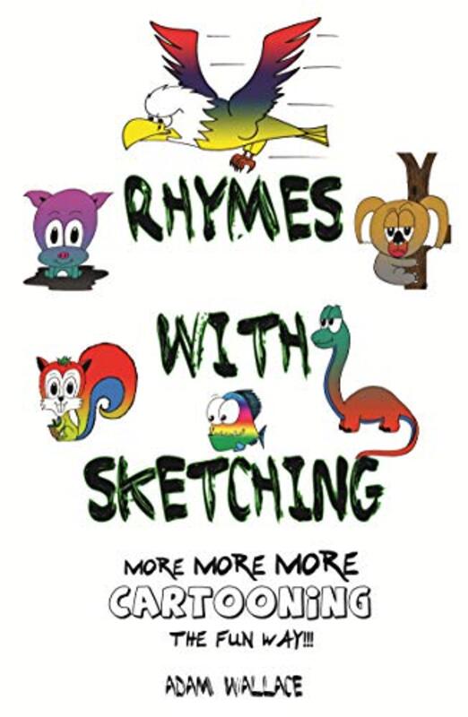 Book cover for "Rhymes With Sketching" by Adam Wallace
