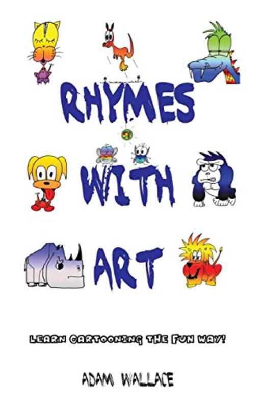 Book cover for "Rhymes with Art - Learn Cartooning the Fun Way" by Adam Wallace