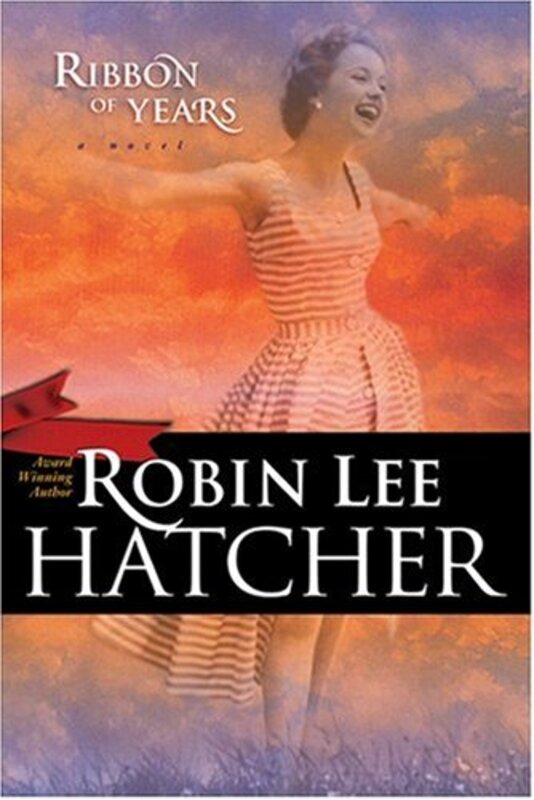 Book cover for "Ribbon of Years" by Robin Lee Hatcher