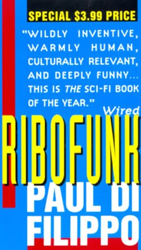 Book cover for "Ribofunk" by Paul Di Filippo