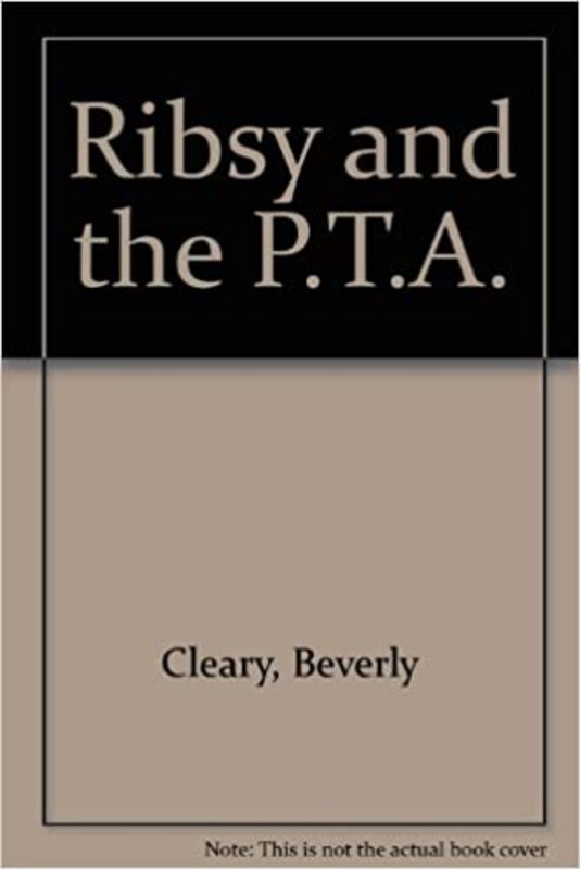 Book cover for "Ribsy and the P.T.A." by Beverly Cleary