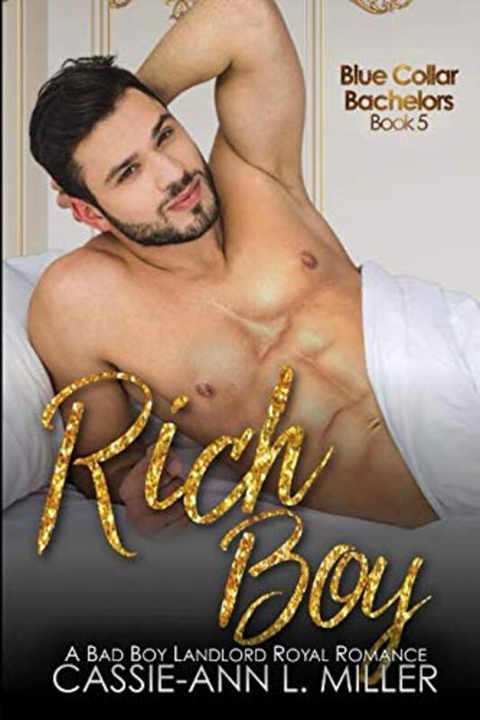 Book cover for "Rich Boy" by Cassie Ann L Miller