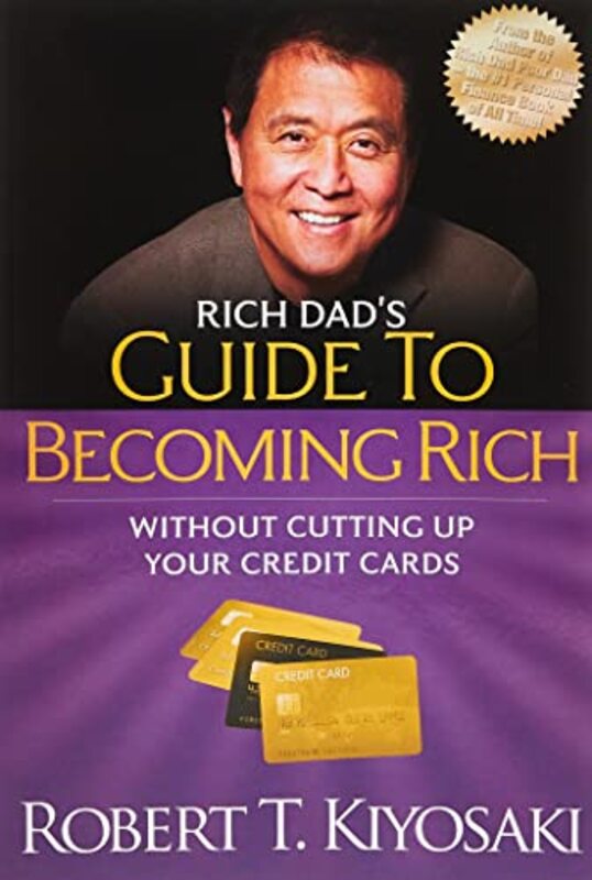 Book cover for "Rich Dad's Guide to Becoming Rich without Cutting Up Your Credit Cards" by Robert T Kiyosaki