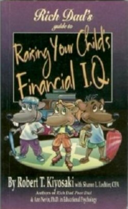 Book cover for "Rich Dad's Guide to Raising Your Child's Financial I.Q." by Robert T Kiyosaki