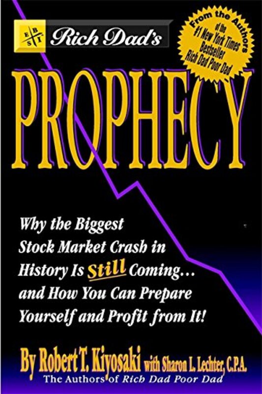 Book cover for "Rich Dad's Prophecy" by Robert T Kiyosaki