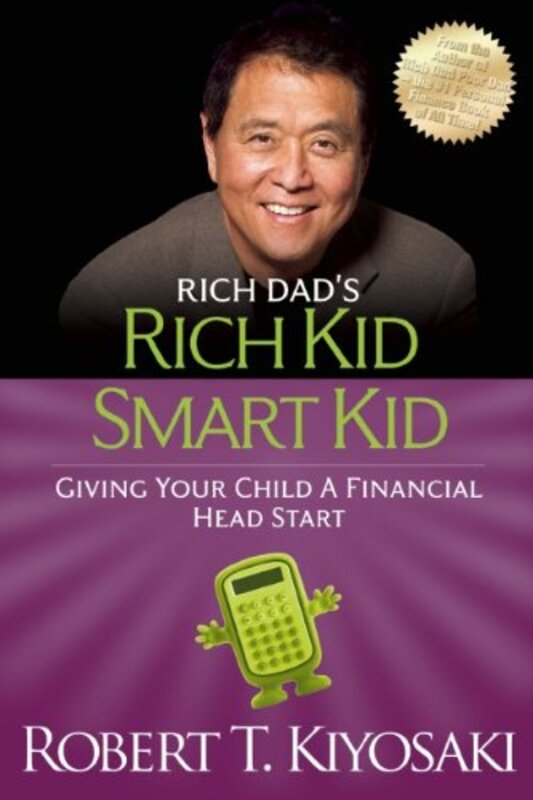 Book cover for "Rich Kid Smart Kid" by Robert T Kiyosaki