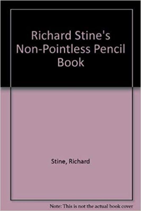Book cover for "Richard Stine's Non-pointless Pencil Book" by R.L. Stine
