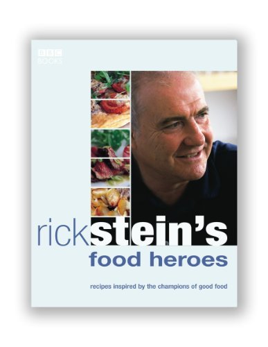 Book cover for "Rick Stein's Food Heroes / Rick Stein’s Guide to the Food Heroes of Britain" by Rick Stein
