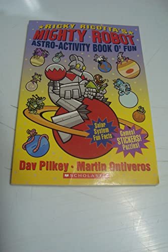 Book cover for "Ricky Ricotta's Mighty Robot Astro-Activity Book O' Fun" by Dav Pilkey