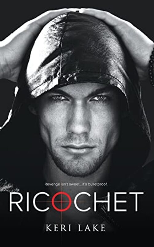 Book cover for "Ricochet" by Keri Lake