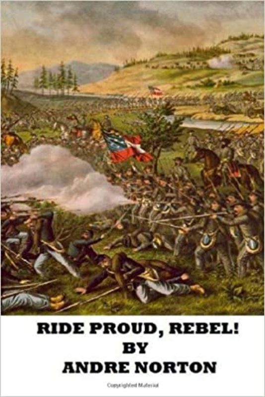 Book cover for "Ride Proud, Rebel!" by Andre Norton