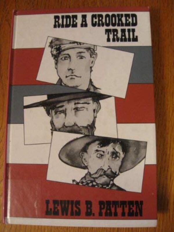 Book cover for "Ride a Crooked Trail" by Lewis B Patten