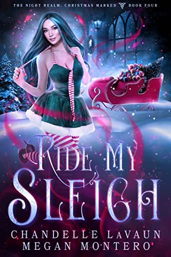 Book cover for "Ride My Sleigh" by Chandelle LaVaun
