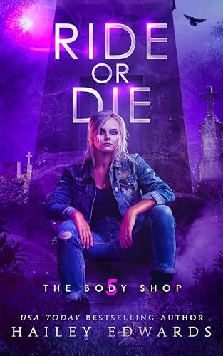 Book cover for "Ride or Die" by Hailey Edwards
