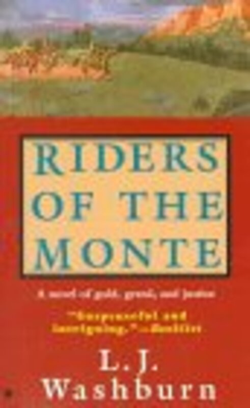 Book cover for "Riders of the Monte" by Livia J Washburn