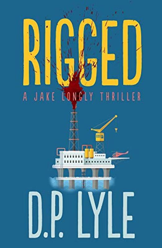 Book cover for "Rigged" by DP Lyle