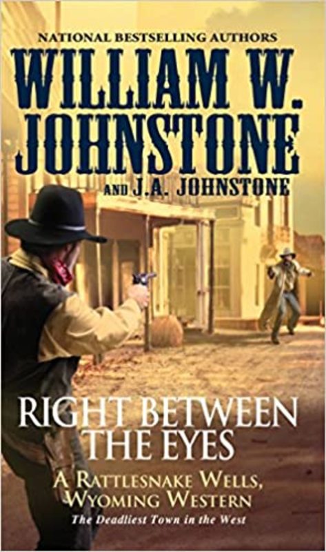 Book cover for "Right Between the Eyes" by J A Johnstone